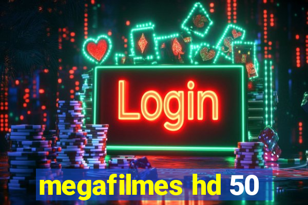 megafilmes hd 50